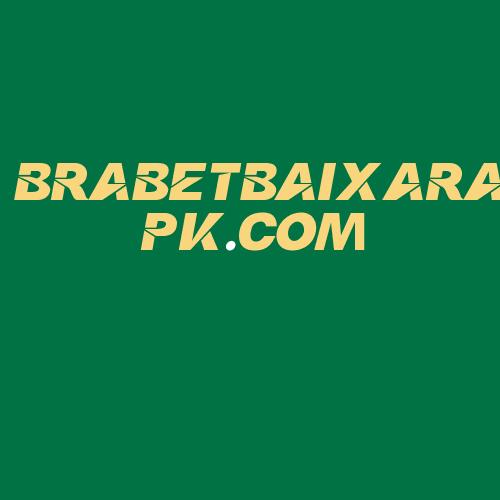 Logo da BRABETBAIXARAPK